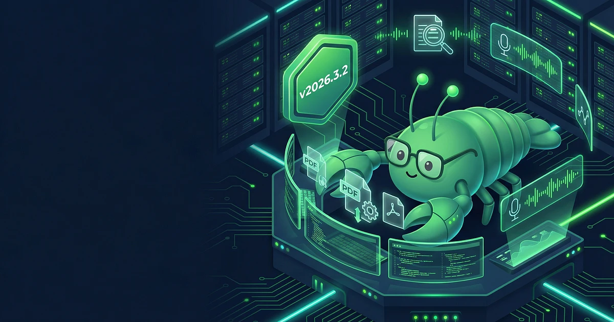 OpenClaw v2026.3.2: PDF-Analyse, STT API und 4 Breaking Changes
